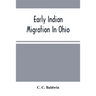 Early Indian Migration In Ohio