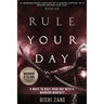 Rule Your Day: 8 Ways To Rule Your Day With A Warrior Mindset
