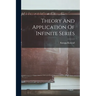 Theory And Application Of Infinite Series