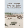 North Carolina's Experience during the First World War