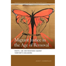 Migrant Justice in the Age of Removal: Rights, Law, and Resistance Against Territory's Exclusions