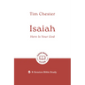 Isaiah: Here Is Your God: 8-Session Bible Study