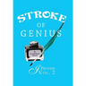 Stroke of Genius: I Profess Vol. 2