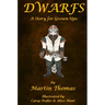 Dwarfs: A Story for Grown-Ups