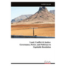 Land, Conflict & Justice: Governance, Power, and Pathways to Equitable Resolution
