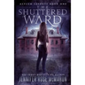 The Shuttered Ward