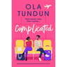 Complicated: Completely Gripping and Unputdownable Women's Fiction