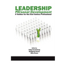 Leadership and Personal Development: A Toolbox for the 21st Century Professional