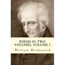 Poems in Two Volumes, Volume 1