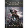 The Wind in the Trees: A Nation Divided