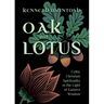 Oak and Lotus: Celtic Christian Spirituality in the Light of Eastern Wisdom
