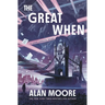 The Great When: A Long London Novel
