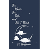 The Moon, The Tide, and All I Tried