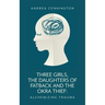 Three Girls, The Daughters of Fatback and the Okra Thief: Alchemizing Trauma