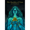 The Shackles of Time