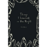 Things I Learned in the Night