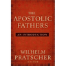 The Apostolic Fathers: An Introduction