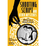Shooting Script and Other Mysteries