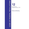CFR 12, Part 1100 to end, Banks and Banking, January 01, 2016 (Volume 10 of 10)