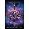 Shadowcast