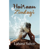 Hairaan Zindagi
