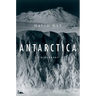 Antarctica: A Biography