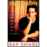 Savage Love: Straight Answers from America's Most Popular Sex Columnist