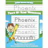 Phoenix Letter Tracing for Kids Trace my Name Workbook: Tracing Books for Kids ages 3 - 5 Pre-K & Kindergarten Practice Workbook