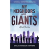 My Neighbors Are GIANTS