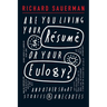 Are you living your resume or your eulogy?: And other short stories and anecdotes.