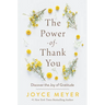 The Power of Thank You: Discover the Joy of Gratitude