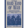 The Hard Hand of War: Union Military Policy Toward Southern Civilians, 1861 1865