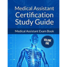Medical Assistant Certification Study Guide Volume 1: Medical Assistant Exam Book