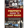Prepper's Guide to Ham Radio: Bands, Antennas, and Off-Grid Power Setup - Guidance for Preppers Planning Self-Reliant Emergency Communications Durin