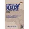Virtual Body Language Virtual Body Language