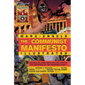 The Communist Manifesto Illustrated: All Four Parts