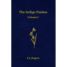 The Indigo Psalms: Volume 1