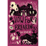 A Vow For Breaking