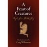 A Feast of Creatures: Anglo-Saxon Riddle-Songs