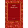 Philip V of Macedon: The Hare Prize Essay 1939