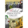 Wicked Crescenta Valley