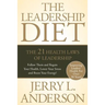 The Leadership Diet: The 21 Health Laws of Leadership