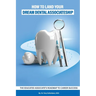 How to Land Your Dream Dental Associateship: The Educated Associate's Roadmap to Career Success