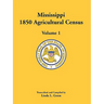 Mississippi 1850 Agricultural Census, Volume 1