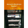 Manual for Electricians Volume 1