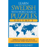 Learn Swedish with Word Search Puzzles Volume 2: Learn Swedish Language Vocabulary with 130 Challenging Bilingual Word Find Puzzles for All Ages