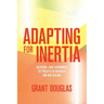 Adapting for Inertia: Delivering Large Government ICT Projects in Australia and New Zealand