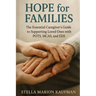 Hope for Families: The Essential Caregiver's Guide to Supporting Loved Ones with POTS, MCAS, and EDS