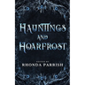 Hauntings and Hoarfrost