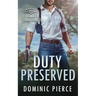 Duty Preserved